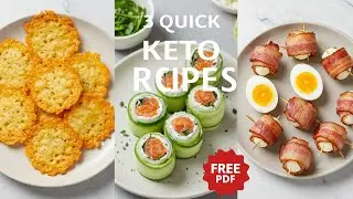 3 Easy and Quick Keto Recipes to Prepare Fast, Low Carb & Fat Burning Meals