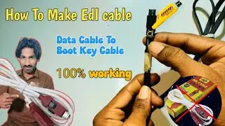 How To Make An EDL Cable |Boot Key cable Kaise banaen Qulacomm model IMEI Repair Tool + Frp
