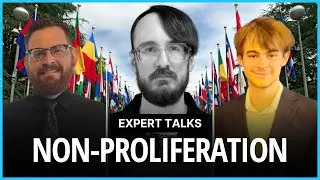 Expert Talk: Stephen Herzog on Non-Proliferation & Deterrence
