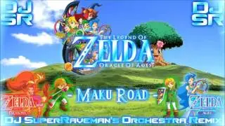 The Legend Of Zelda: Oracle Of Ages - Maku Road [DJ SuperRaveman's Orchestra Remix]