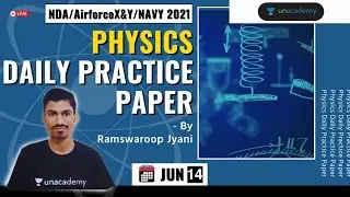 Physics Daily Practice Paper (DPP) Series | Physics Practice for NDA/AirforceXY/Navy 2021 | RS Jyani