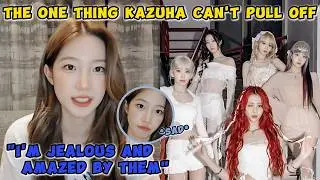 KAZUHA admits she feels both jealous and amazed by her members who can pull this off 😦
