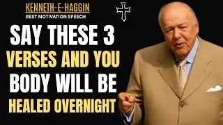 Speak These 3 Bible Verses Before Bed &ndash; Wake Up HEALED! | Kenneth E. Hagin&rsquo;s Overnight Miracle!