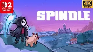 Spindle Gameplay on Nintendo Switch 2 - 4K Walkthrough (No Commentary)