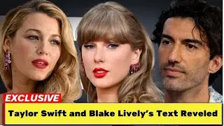 Justin Baldoni Drama Explodes After Taylor Swift and Blake Lively&rsquo;s Private Texts Surface