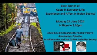 Book launch of 'Caste in Everyday Life: Experience and Affect in Indian Society'