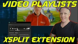 HOW TO SETUP VIDEO PLAYLIST IN XSPLIT BROADCASTER! Full Tutorial for the Video Playlist Extension!