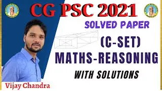 CG PSC 2021 SOLVED PAPER (MATHS & REASONING)