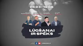 06.03.2025 | Latvijas Lūgšanu tīkla raidījums 