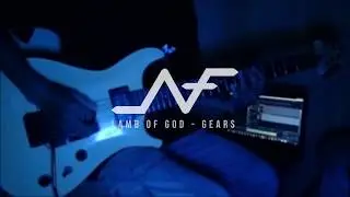 [NF] - Lamb Of God - Gears (Guitar Cover)