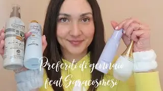 PREFERITI BEAUTY DI GENNAIO | feat.Saracosmesi