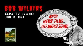 Bob Wilkins - KCRA-TV Promo 1969