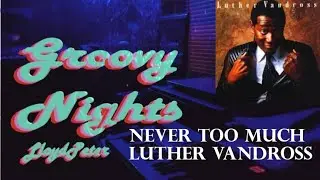 Never Too Much - Luther Vandross lyrics| Piano Cover by LloydPeter | GroovyNights#15 | 80s vibes