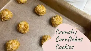 Crunchy Cornflakes Cookies Recipe / Biskut Cornflakes yang sangat rangup