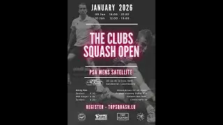 The Clubs Squash Open 2026 - Day1 - center court