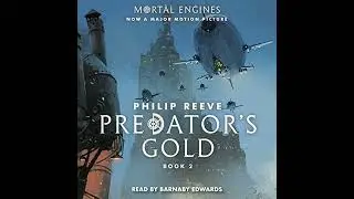 Predator's Gold (Mortal Engines, Book 2) Audiobook by Philip Reeve