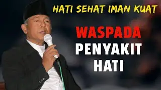 Mengukur Baik Buruknya Hati Manusia - KH Imam Syairozi