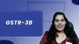 GSTR 3B | Sharpup | GST Course