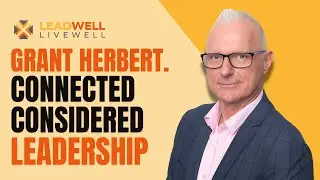 Connected Considered Leadership