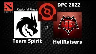 Team Spirit vs HellRaisers - DPC Regional Finals game 2