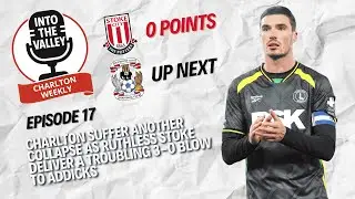 CHARLTON SUFFER ANOTHER COLLAPSE AS RUTHLESS STOKE DELIVER A TROUBLING 3-0 BLOW TO ADDICKS