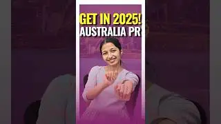 Fast Track Your Australia PR in 2025