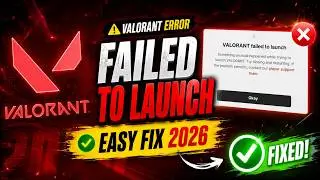 Valorant Failed to Launch Error Fix(2026)|Something Unusual Happened While Trying to Launch VALORANT