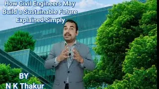 Sustainable Civil Engineering Explained | Green Building Methods & Smart Materials
