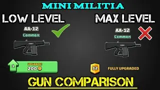 Mini Militia AA-12 Gun Comparison || Low level Vs Max Level AA-12 Gun || Mini Militia Gun Comparison