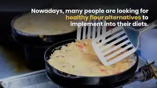 Vegetable Flour-The Healthy Flour Alternative