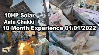 10 HP Solar Aata Chakki ,10 Month Experience 01/01/2022