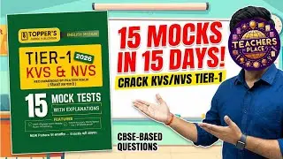 KVS NVS Tier 1 🔥 15 Mocks in 15 Days | CBSE Based Mock Test Series