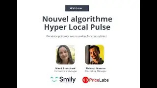 Webinaire Smily x Pricelabs Nouvel algorithme Hyper Local Pulse (FR)