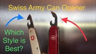 How to use Swiss Army Can Opener, and which is the best version