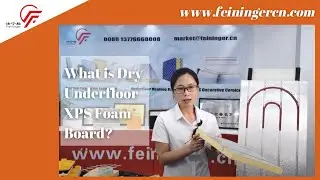 What is Dry Underfloor XPS Foam Board?