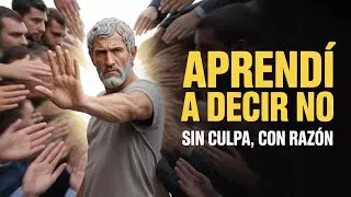 C&Oacute;MO aprend&iacute; a DECIR NO incluso cuando TEM&Iacute;A DECEPCIONAR a TODOS a mi ALREDEDOR - ESTOICISMO