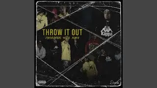 THROW IT OUT