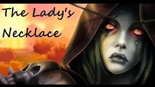 The Lady's Necklace - Lament of the Highborne