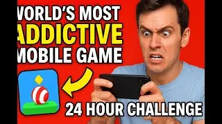 World&rsquo;s Most Addictive Mobile Game &ndash; 24 Hour Challenge (Crazy Results!)