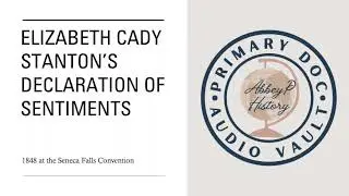Elizabeth Cady Stanton's Declaration of Sentiments