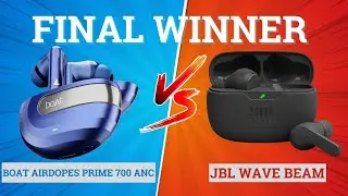 boAt Airdopes Prime 700 ANC против JBL Wave Beam ⚡ Полное сравнение ⚡ Лучшие для музыки, баса и и...