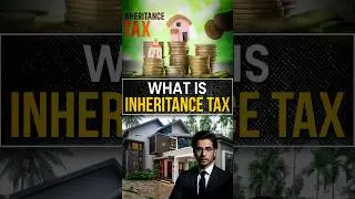 What is Inheritance Tax?