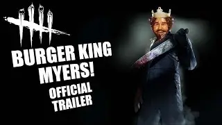 Burger King Myers TRAILER!