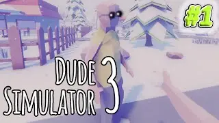 СИМУЛЯТОР ЧУВАКА-ГОПНИКА | ОБЗОР-ПРОХОЖДЕНИЕ | Dude Simulator 3 #1