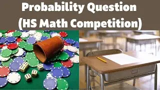 probability question high school math competition