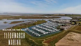 Titchmarsh Marina - Walton on the Naze by Drone
