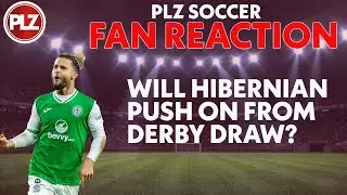 Hibernian fan's verdict on Edinburgh Derby draw and if Hibs can snatch a top 6 finish