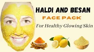 Haldi Besan Milk Face Pack | Easy HOME REMEDIES