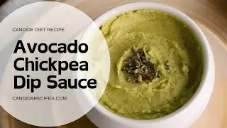 Easy Avocado Chickpea Sauce Recipe | Candida Diet Recipe | Candida Recipes #candida #recipes