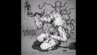 Grave Lines - Guilt/Regret + The Nihilist Engine